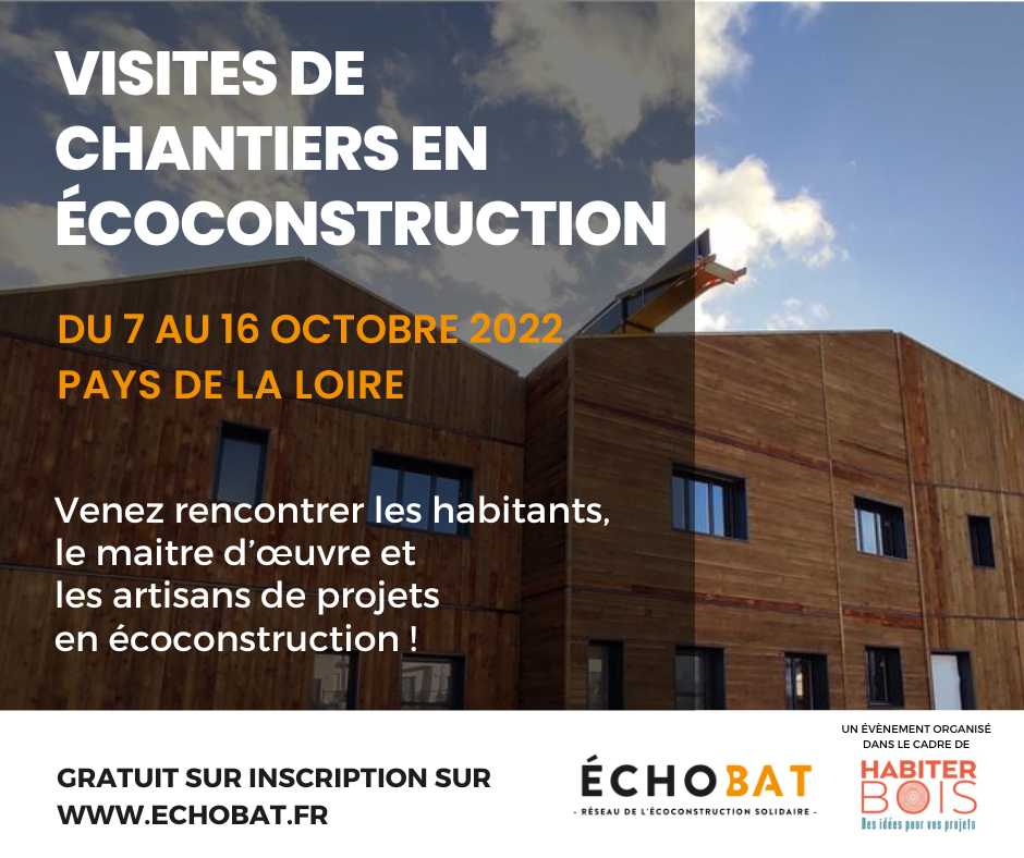 Habiter Bois - le réseau ÉCHOBAT ouvre les portes de ses réalisations en écoconstruction